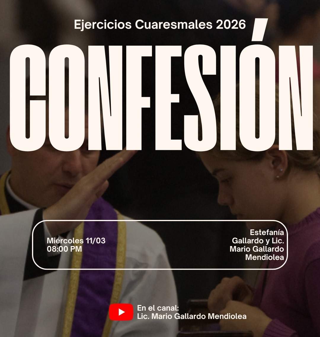 ¡Esta noche hablaremos sobre la confesión general, acompáñanos!