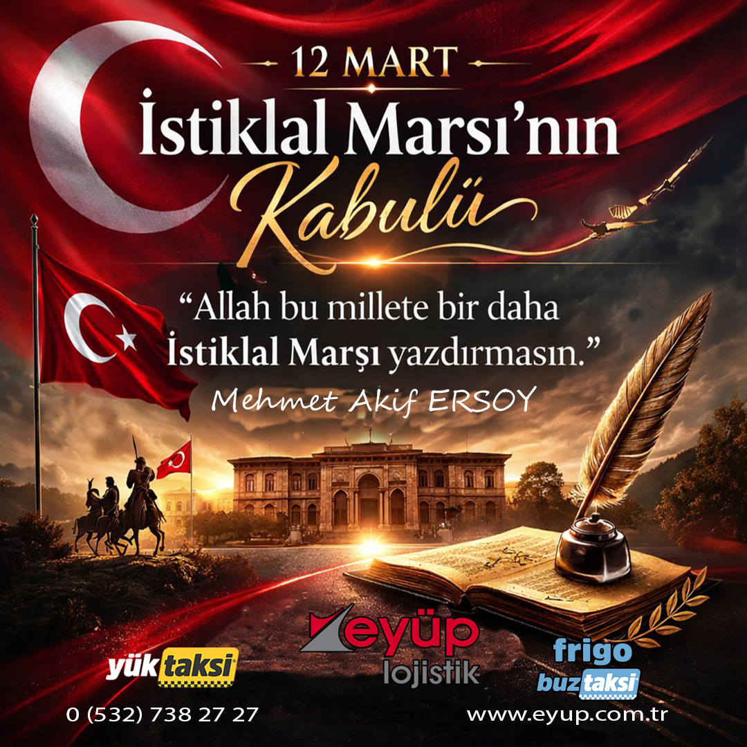 Bir milletin bağımsızlık ruhunu anlatan en güçlü dizeler…
12 Mart’ta kabul edilen İstiklal Marşı’mızın yazarı Mehmet Akif Ersoy’u saygı ve rahmetle anıyoruz.

#12Mart #İstiklalMarşı #MehmetAkifErsoy #MilliRuh #Bağımsızlık #Vatan #Türkiye #EyüpLojistik #yuktaksisi #yüktaksi