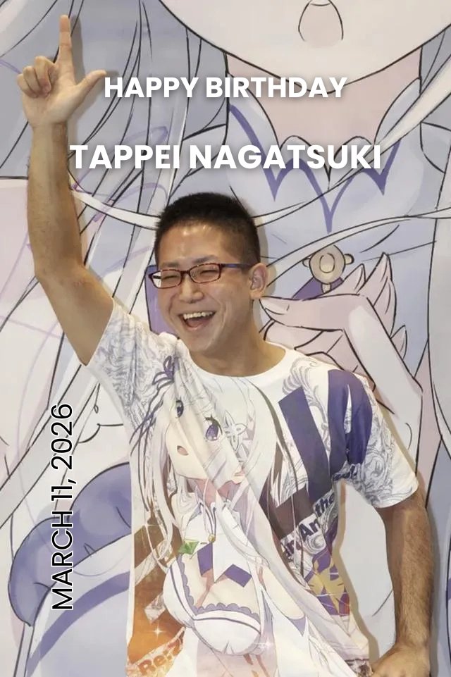 Tappei Nagatsuki just turned 39 years old.

Happy Birthday to the greatest writer of all time, <a href="/nezumiironyanko/">鼠色猫／長月達平</a> 🐐

Thank you for changing my life by creating Re:Zero!