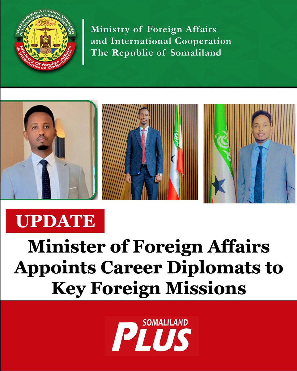 Somalilandpluss's tweet photo. Minister of Foreign Affairs and International Cooperation Hon. Abdirahman Dahir Adan Bakal has appointed career diplomats to Somaliland’s foreign missions:

• Ahmed Yousuf Dirir — First Secretary, Ethiopia
• Khalid Essa Nour — First Secretary, Kenya https://t.co/6YL7KtVgxy