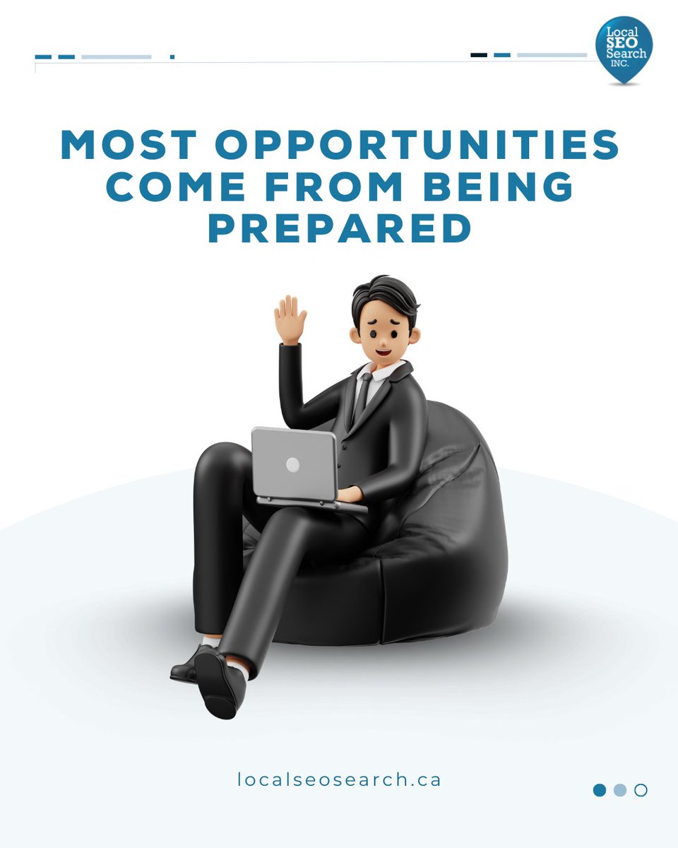 Opportunities rarely appear when everything is perfect. Preparation allows you to respond quickly when they do.