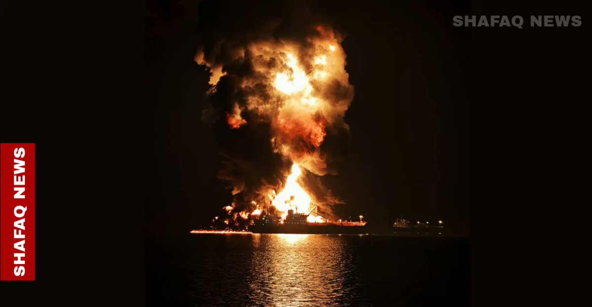 🚨🇮🇷🇮🇶 Two tankers on fire near Basra Port in Iraqi territorial waters ...