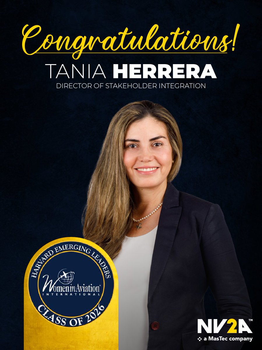 NV2AGroup's tweet photo. We’re proud to celebrate Tania Herrera, NV2A’s Dir. of Stakeholder Integration, on being selected for the prestigious Women in Leadership Program at Harvard University, hosted by Women in Aviation International. A well-deserved recognition of her leadership and impact in aviation https://t.co/FnUpQ0zokR