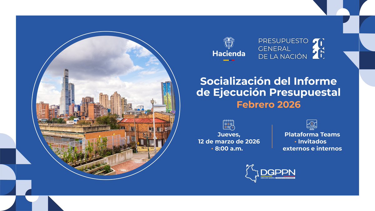 pteColombia's tweet photo. La Dirección General del Presupuesto Público Nacional (DGPPN) del @MinHacienda los invita a participar en la jornada de socialización de la ejecución presupuestal del PGN correspondiente al mes de febrero de 2026.

🔗Enlace de Conexión:
https://t.co/7MenJmmiCk https://t.co/EiIGaZbp8y