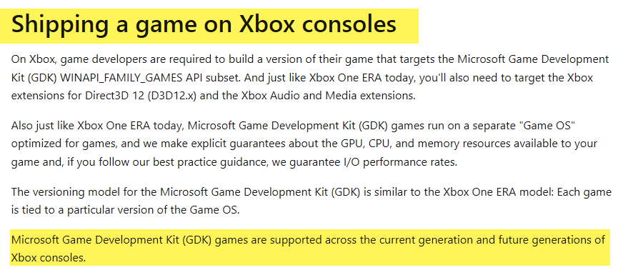 Taken from the official Microsoft website on the GDK. It isn't Xbox that is becoming more like Windows PC, but Windows PC that was becoming more like Xbox. It was planned from the start. GDK games are supported across current gen and future gen of Xbox consoles.