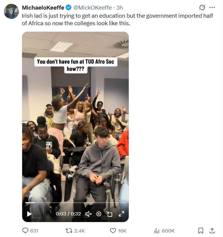 LIES: "Irish lad is just trying to get an education but the government imported half of Africa so now the colleges look like this."

Fact: This video was taken at 7pm on October 2nd, 2025 at TUD African Society's annual Games Night.

The "Irish lad" paid money to be there.
