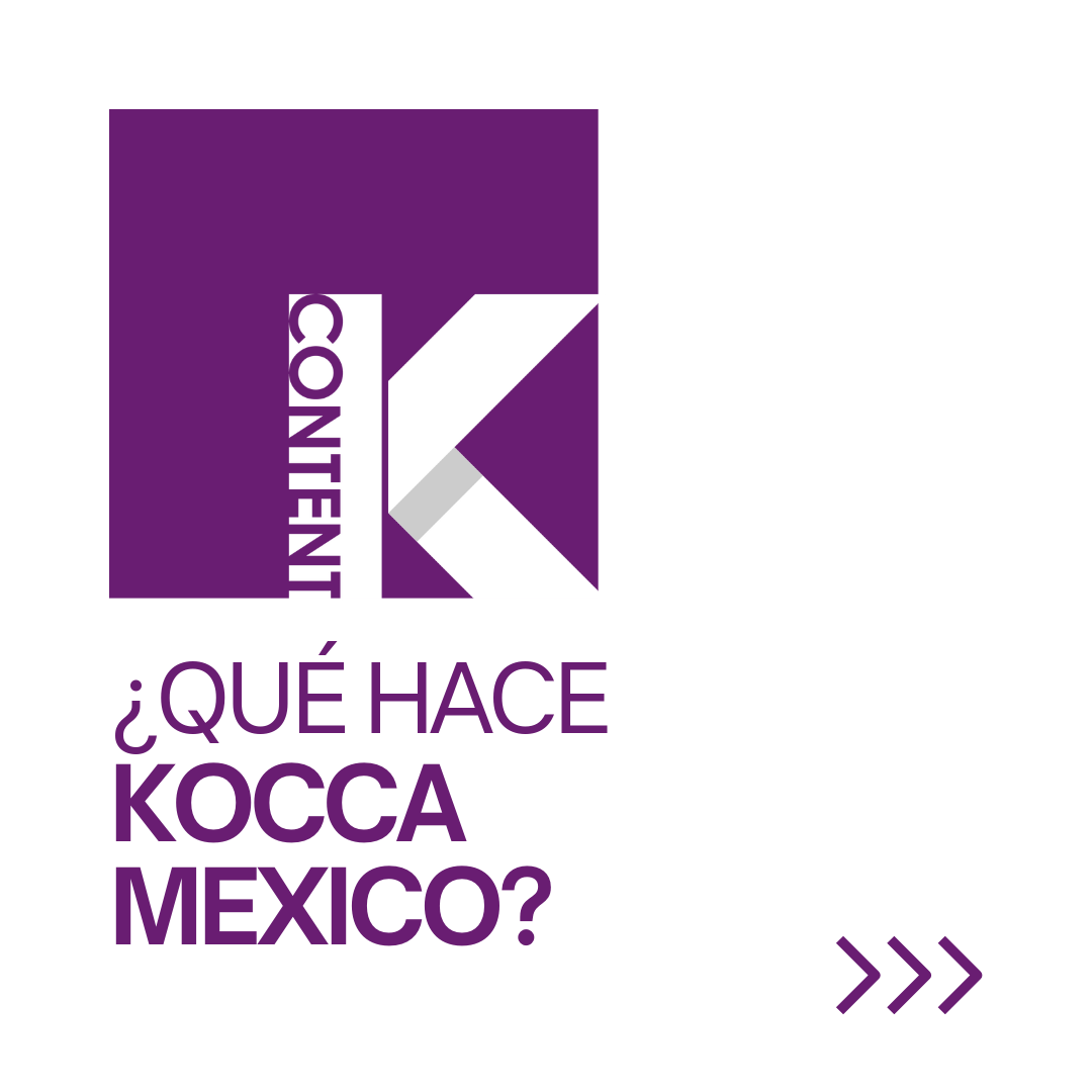 KOCCAmx's tweet photo. ¿Qué hace KOCCA México?

Trabajamos para conectar las industrias creativas de Corea y México, facilitando cooperación, biz-matching y oportunidades dentro del ecosistema K-Content.

#KOCCA #KContent #CreativeIndustry https://t.co/YJE3gS2qpJ