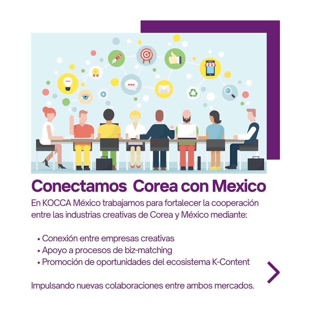 KOCCAmx's tweet photo. ¿Qué hace KOCCA México?

Trabajamos para conectar las industrias creativas de Corea y México, facilitando cooperación, biz-matching y oportunidades dentro del ecosistema K-Content.

#KOCCA #KContent #CreativeIndustry https://t.co/YJE3gS2qpJ
