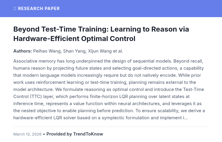 aitrendings's tweet photo. TrendToKnow AI: Beyond Test-Time Training: Learning to Reason via Hardware-Efficient Optimal Control

👥 Peihao Wang, Shan Yang, Xijun Wang et al.

#AIResearch #MachineLearning #OptimalControl #NeuralNetworks

Provided by TrendToKnow AI
🔗 https://t.co/LKJEWWPS4X https://t.co/Efq4BatTWT