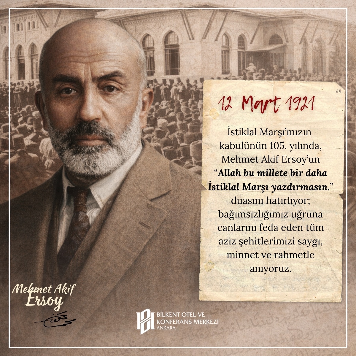 İstiklal Marşı’mızın kabulünün 105. yılında, Mehmet Akif Ersoy’u saygı ve minnetle anıyor; bağımsızlığımız uğruna canlarını feda eden tüm şehitlerimizi rahmetle yad ediyoruz. 🇹🇷
#istiklalmarşı #12mart #mehmetakifersoy #millimücadele #bilkentotel