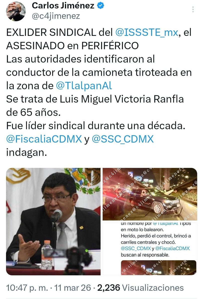 Luis Miguel Victoria Ranfla de 65 años Ex líder sindical del <a href="/ISSSTE_mx/">ISSSTE</a> murió por impactos de arma de fuego en Periférico. <a href="/TlalpanAl/">Alcaldía Tlalpan</a>