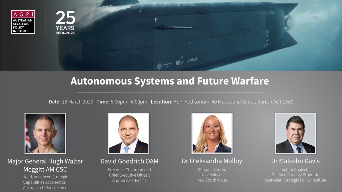 ASPI_org's tweet photo. 🗓️ EVENT UPDATE 🗓️
We’re delighted to announce that Major General Hugh Walter Meggitt AM CSC will speak at our panel on future warfare next week.
The discussion will examine the importance of autonomous systems & future ADF capability development.
✍️➡️ https://t.co/64GBPp7Ztw https://t.co/GfswctP1YF