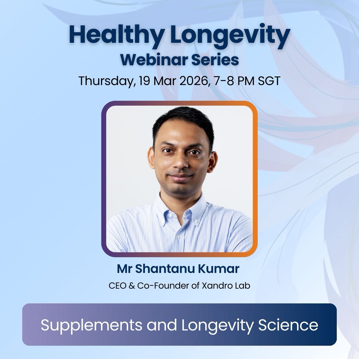 NUSMedicine's tweet image. 🧬 Do longevity supplements actually work? 🌍

Join Shantanu Kumar, Chief Executive Officer and Co-Founder, Xandro Lab, as he unpacks the science behind longevity #supplements.