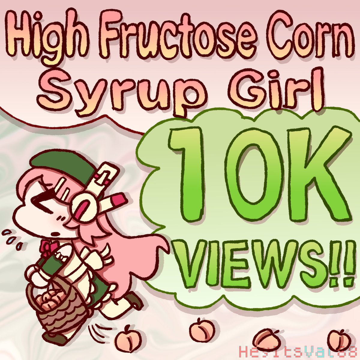 🍬🍑 Thank you for **10k** views on High Fructose Corn Syrup Girl!!!!!!!!!!!!!!!!!!!!!!! 
This is my first song to hit such a milestone............. thank you soo much!!!!!!