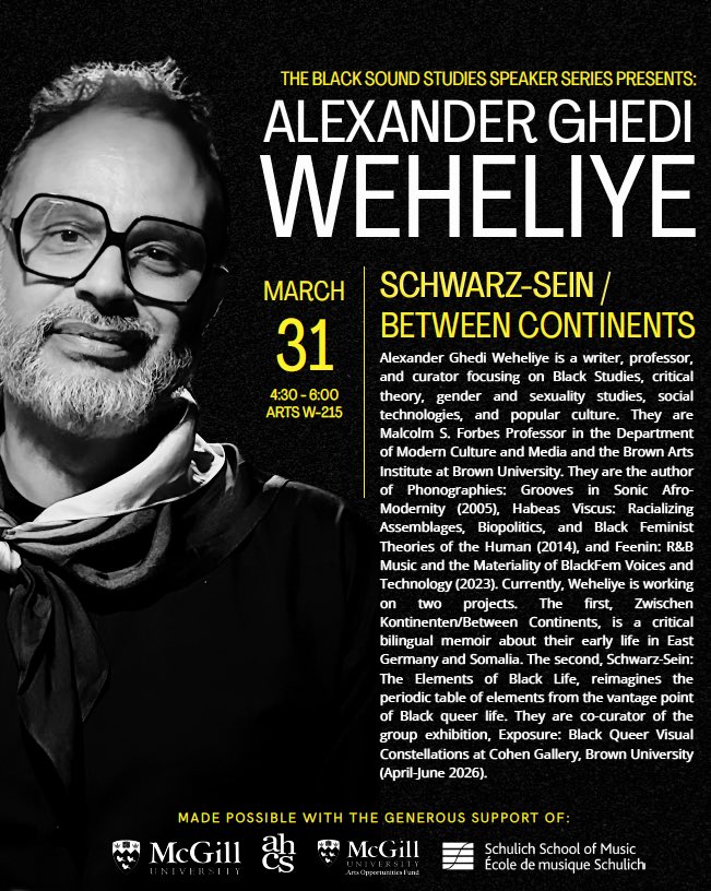 kevinahsen's tweet photo. if you’re in montreal, you don’t want to miss this lecture by prof. alexander weheliye, “schwarz-sein / between continents” on 03/31 at 4:30pm. 

this in-person event is organized by the black sound studies speaker series led by profs. alex blue and althea sullycole. https://t.co/97PYMI9jU0