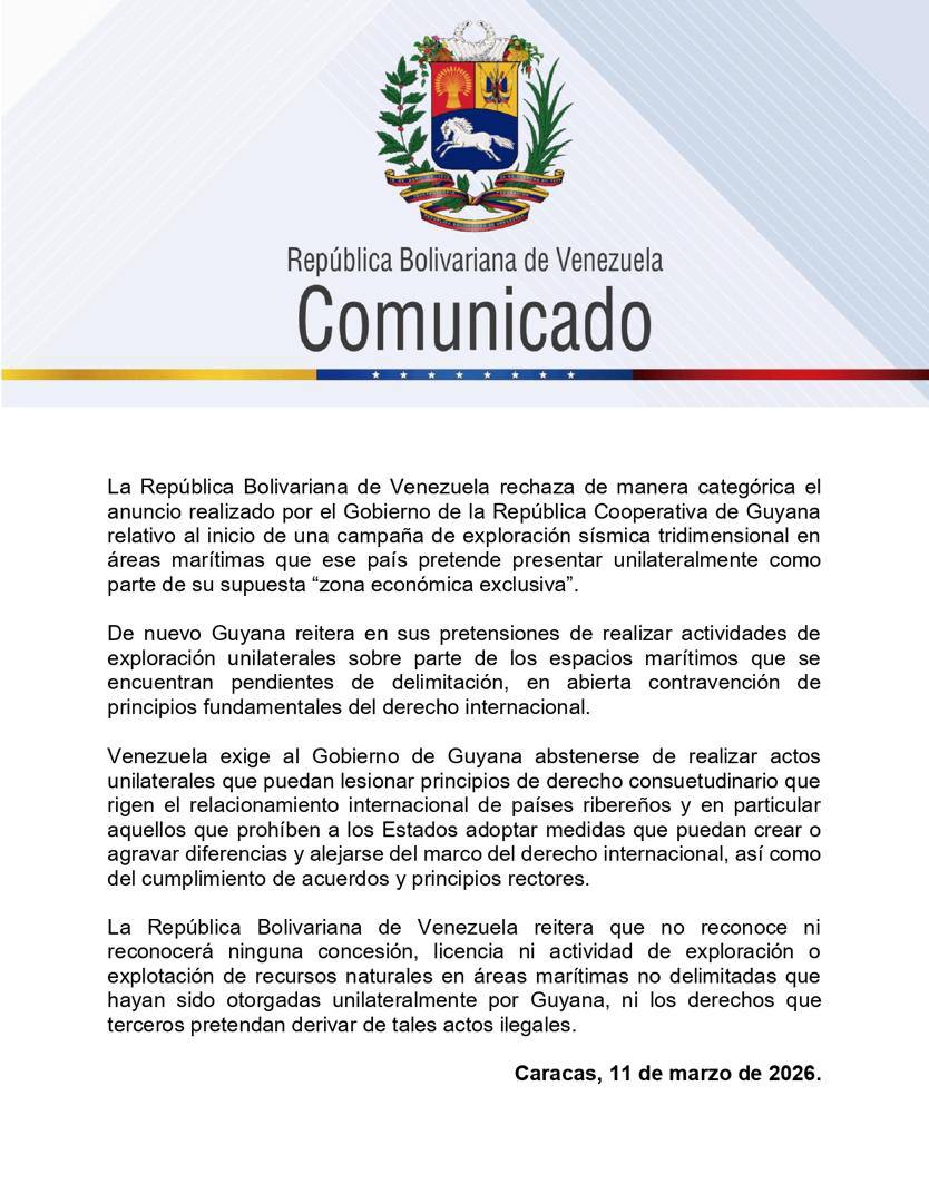 #Comunicado 📢 La República Bolivariana de Venezuela rechaza de manera categórica el anuncio realizado por el Gobierno de la República Cooperativa de Guyana relativo al inicio de una campaña de exploración sísmica tridimensional en áreas marítimas.