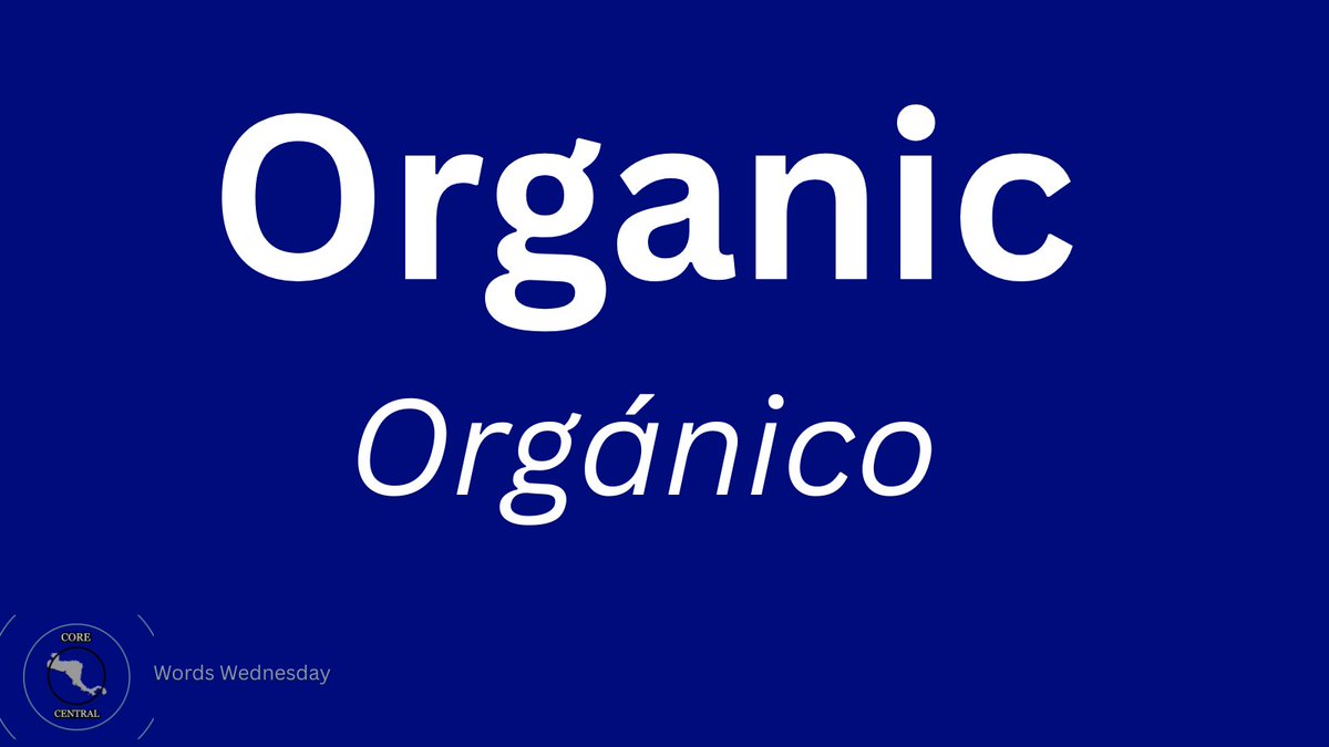 corecentralam's tweet photo. Words Wednesday |  Organic (EN) - Orgánico (ES)

Definition: 

Agricultural production using no synthetic pesticides or fertilizers, often certified for environmental standards.

Definición: 

Producción agrícola sin pesticidas ni fertilizantes sintéticos, a menudo certificada por estándares ambientales.