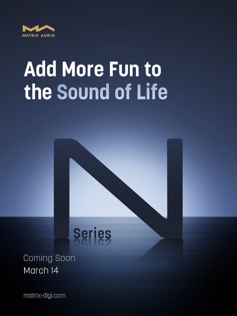 matrix_digi's tweet image. New Product Arriving | 「Matrix Audio」🎵 The Explorer of Musical Joy. Coming Soon!
See You on March 14✨

「Matrix Audio」· Into The Music
#matrixaudio #hifi #newproduct