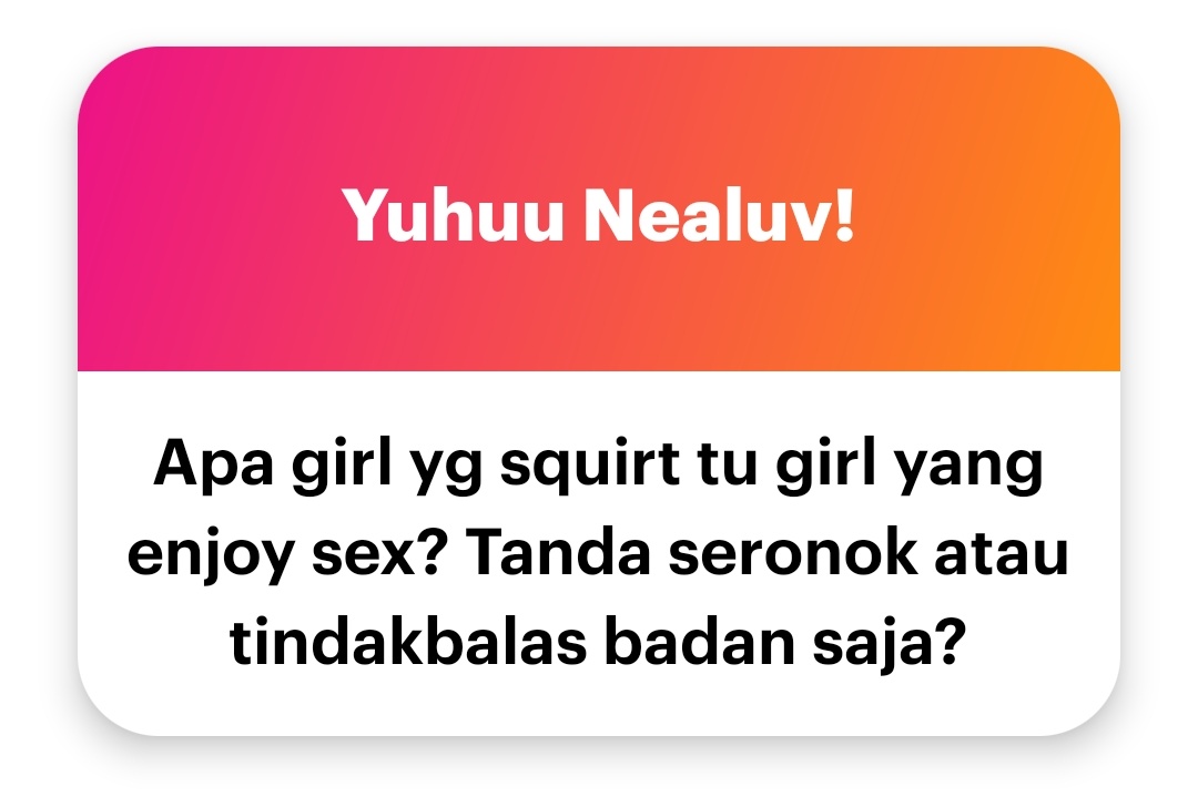 1st of all, tak semua ppn squirt ye..
Jwp: ye seronok, geli² dan tindakbalas badan.