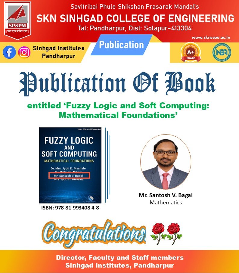 SINHGADINSTITU2's tweet photo. Big moment for the institute.
Heartiest congratulations to Mr. Santosh V. Bagal for the publication of the book โFuzzy Logic and Soft Computing: Mathematical Foundations.โ
#SKNSCOE #SinhgadInstitutes #BookPublication #FacultyAchievement #FuzzyLogic #SoftComputing #Research https://t.co/omflEK7LMW