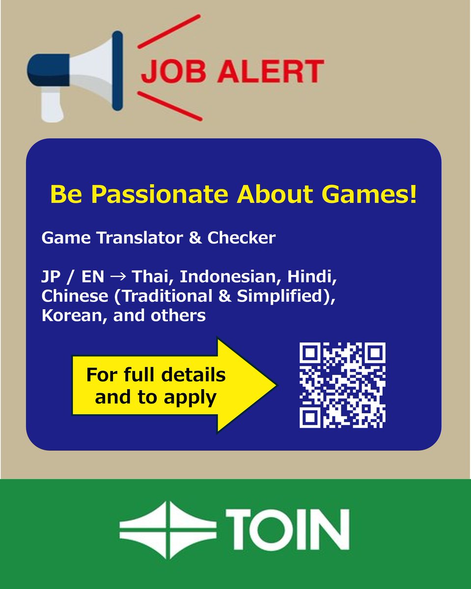 TOIN_Corp's tweet photo. 📢JOB ALERT

Now Hiring:Freelance Game Translator &amp; Checker
JP/EN→Thai, Indonesian, Hindi, Chinese, Korean, etc.

◆Native-level proficiency in the target language

🔗For full details and to apply:
https://t.co/useEwvdmuV

#GameTranslation #FreelanceTranslator #LocalizationJobs https://t.co/NgrRfT9D39