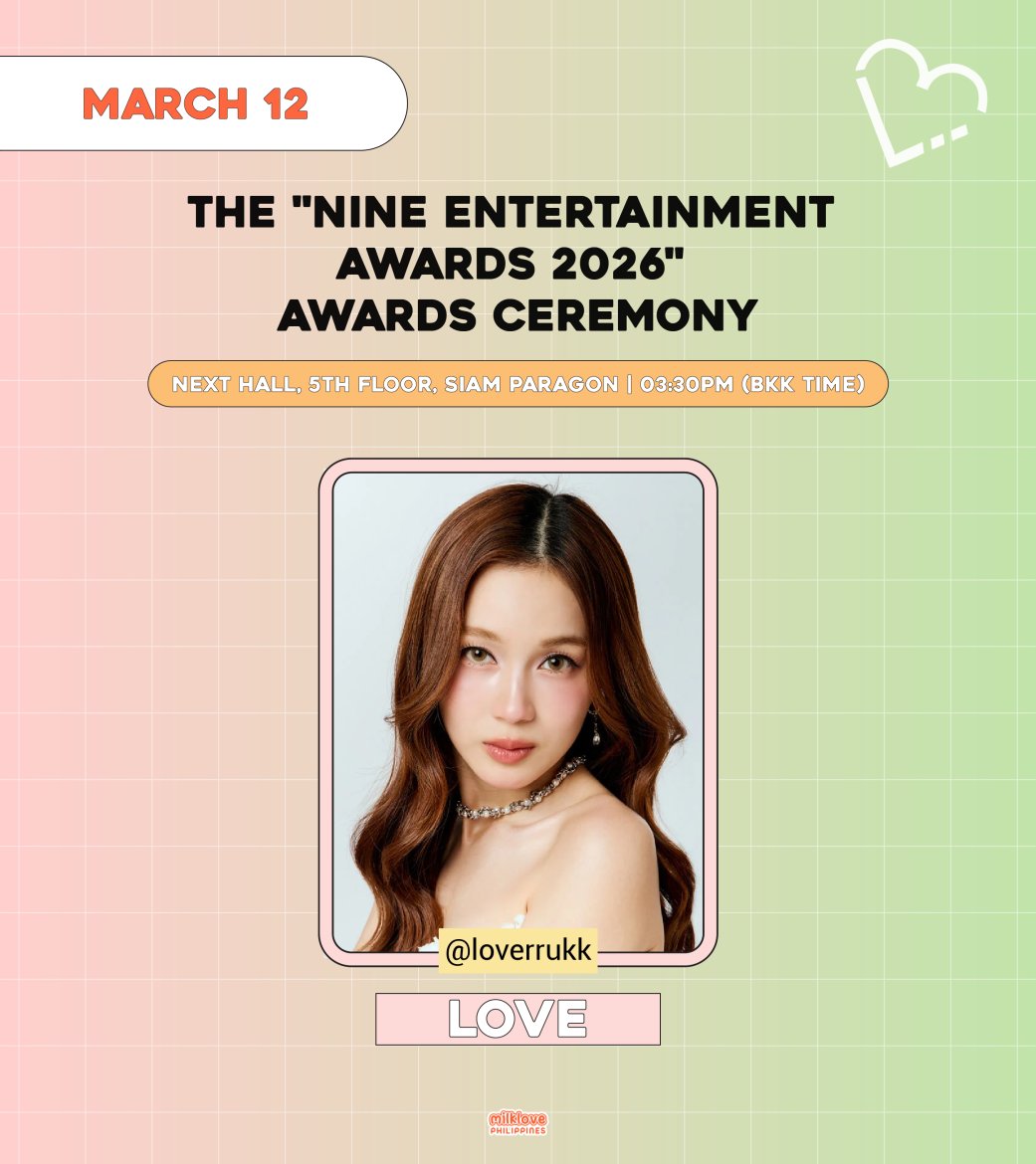[📢] Loverrukk Schedule Update

🌟 Nineentertain Awards 2026
🗓️ March 12, 2026
⏰ 03:30PM (BKK Time)
📍Nex Hall 5th Flr. Siam Paragon

🔥 Trend: 04:15 PM (BKK Time)
🔑 LOVE 9ENT X SIAM PARAGON
#️⃣ 9entertainawards2026Xloverrukk
#️⃣ 9entertainawards2026

#loverrukk #มินิฮาร์ทของเลิฟ
