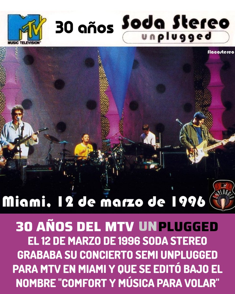 Se cumplen 30 años del MTV un-plugged de Soda Stereo 
El 12 de marzo de 1996 grababan su concierto semi-unplugged en Miami y que después se editó bajo el nombre "Comfort y Música Para Volar" 

'No queríamos limitarnos a meter la canción eléctrica adentro de una caja acústica" GC