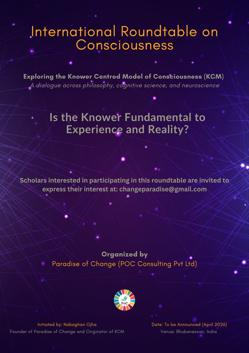 A new conversation on consciousness begins.

International Roundtable on Consciousness Exploring the Knower Centred Model (KCM)

Is the Knower the fundamental ground of experience and reality?

Bhubaneswar | April 2026

#Consciousness #PhilosophyOfMind #Neuroscience #KCM
