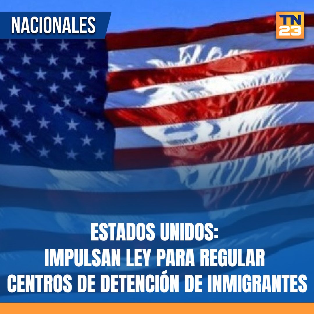 TN23NOTICIAS's tweet photo. 🚨#EstadosUnidos: #Impulsan #ley para #regular #centros de #detención de #inmigrantes ➡ https://t.co/XDhTf1RH2o https://t.co/qSOc6sDKCh