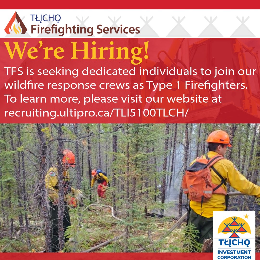 Tlichoic's tweet photo. New Job Posting Available! -  Type 1 Firefighter (TFS - Behchokǫ̀, Whatì, Gamètì, or Wekweètì)

Tłı̨chǫ Firefighting Services (TFS), is seeking dedicated individuals to join our wildfire response crews as Type 1 Firefighters.

Learn more and apply here: https://t.co/sI7dqWds3K https://t.co/LfMFgd0Yau