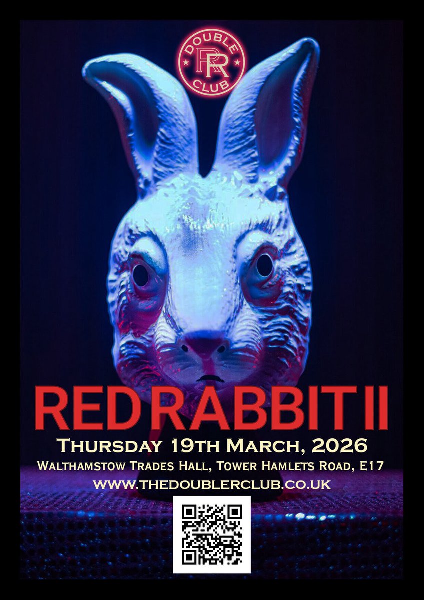 IT IS HOP-PENING AGAIN...

<a href="/TheDoubleRClub/">The Double R Club</a>, RED RABBIT II,  19th March , Walthamstow Trades Hall!  

The Double R, but just a 'hare' different...  DEEP dreams! FEARFUL mystery! BEAUTIFUL anthropomorphisms! EVERY act a rabbit! 
 
TICKETS: the-double-r-club.designmynight.com/68fb7e780ae4d0…