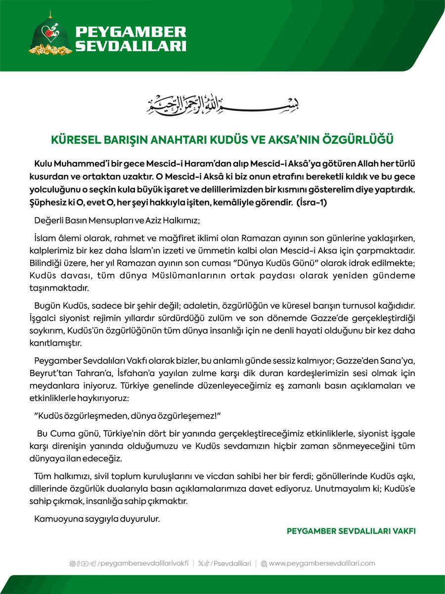 Tüm Kudüs ve Aksa sevdalısı Müslüman halkımızı 13 Mart Cuma günü yapılacak olan Küresel Barışın Anahtarı: Kudüs ve Aksa’nın Özgürlüğü kitlesel basın açıklamalarına davet ediyoruz.