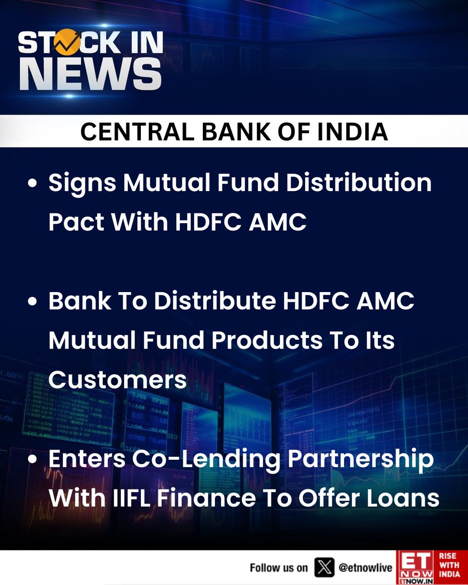 ETNOWlive's tweet photo. #StockInNews | Central Bank of India signs a mutual fund distribution pact with HDFC Asset Management Company and enters a co-lending partnership with IIFL Finance
#CentralBankOfIndia #HDFCAMC #IIFLFinance #BankingNews #MutualFunds #CoLending https://t.co/vihWelzcfJ