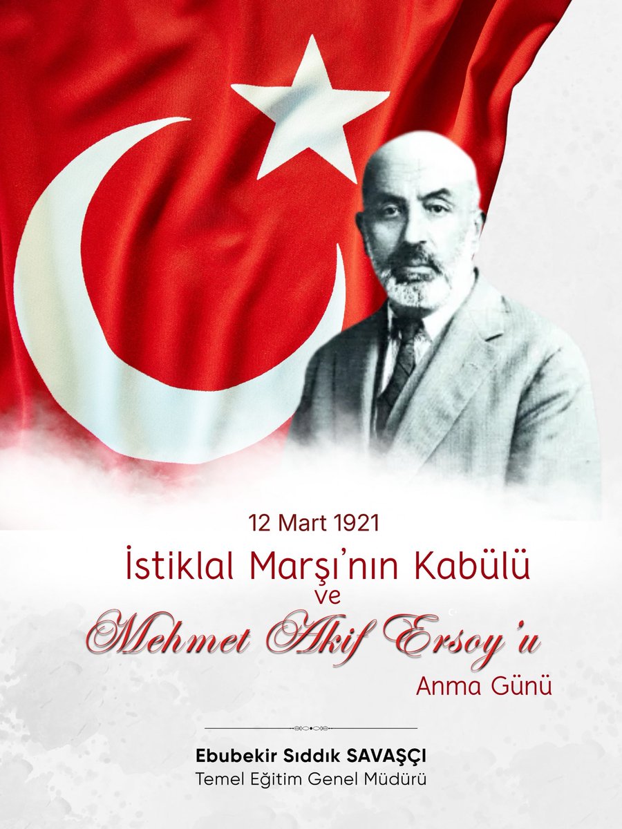 İstiklal Marşı’mızın kabulünün yıl dönümünde; büyük vatan şairimiz Mehmet Âkif Ersoy’u rahmet ve minnetle anıyor, İstiklal mücadelemizin tüm kahramanlarını şükranla yâd ediyorum. 🇹🇷

Maarif ailesi olarak Bakanımız Sayın Yusuf Tekin’in riyasetinde; Mehmet Âkif Ersoy’un