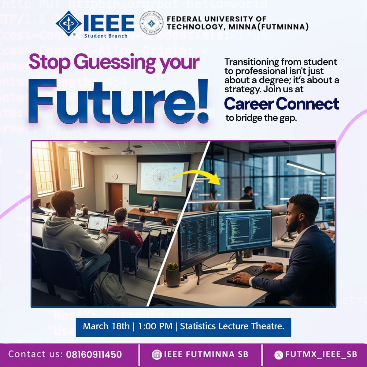 FUTMX_IEEE_SB's tweet photo. Stop guessing your future. Start planning it. 🚀

IEEE FUTMINNA SB presents Career Connect a session designed to help students transition from campus to career with the right strategy.

Don’t just graduate. Prepare for what comes next.

#IEEE #IEEEFUTMINNA #CareerConnect https://t.co/hjgHeRJiii