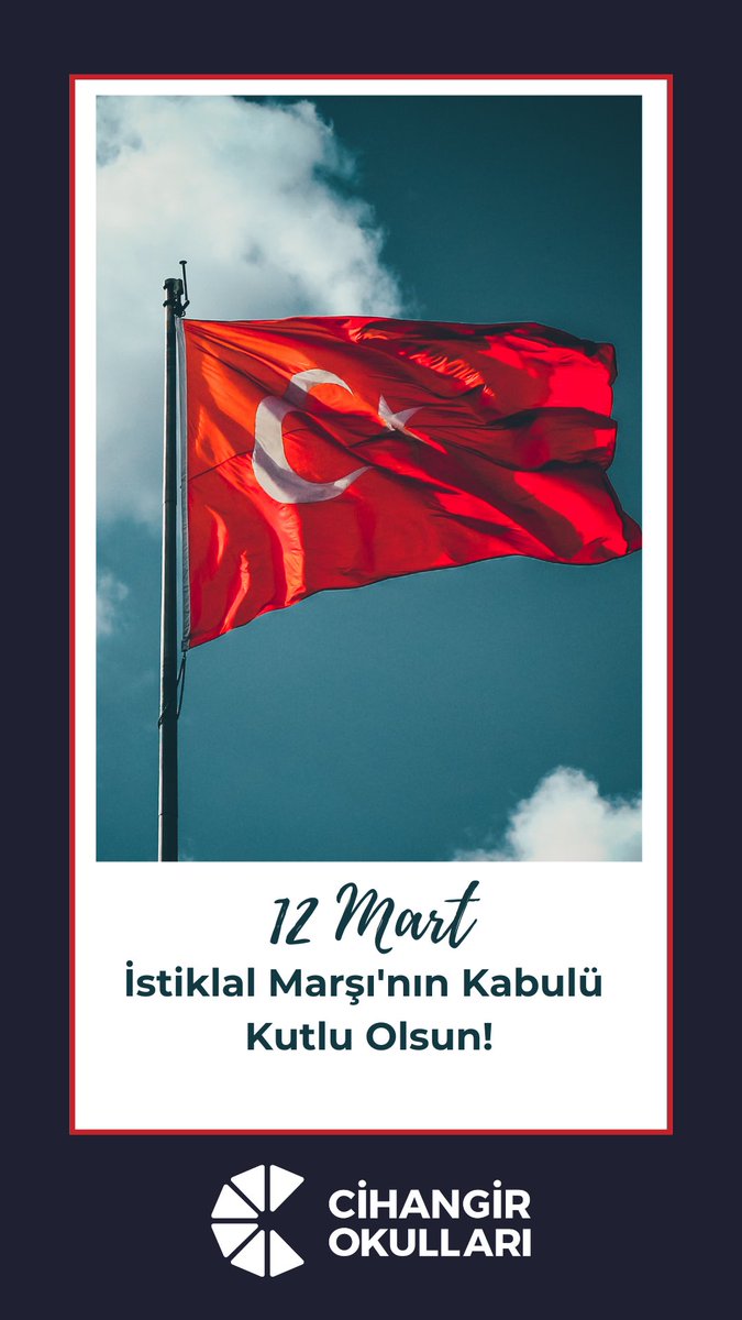 Cihangirschools's tweet photo. 12 MART İstiklal Marşı’nın Kabulü Kutlu Olsun! https://t.co/44vXEhxzpQ