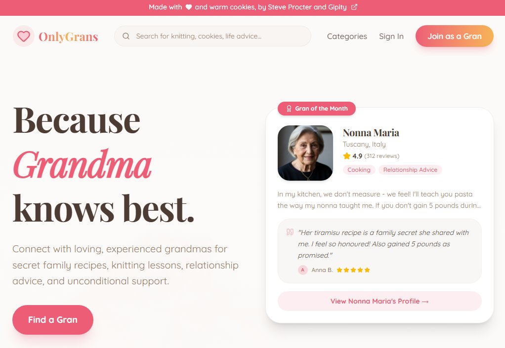 SteveProcter's tweet photo. @Replit Someone joked we needed an OnlyGrans site, to find grandmas who can help you bake, weave, knit and give relationship advice. 27 mins later, using the incredible power of #ReplitAgent4, I had it completed. Made with ❤ and warm cookies: https://t.co/LCZhxr5dlt https://t.co/1r7JpG8sWy