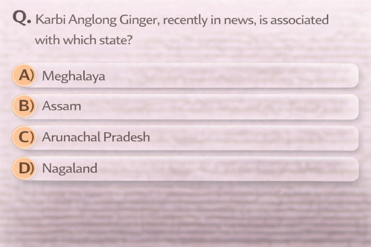 Current Affairs Quiz🔔:

Karbi Anglong Ginger, recently in news, is associated with which state?

#currentaffairsquiz #currentaffairs #UPSC #SSC #UPSCPrelims2026 #RRB #BPSC