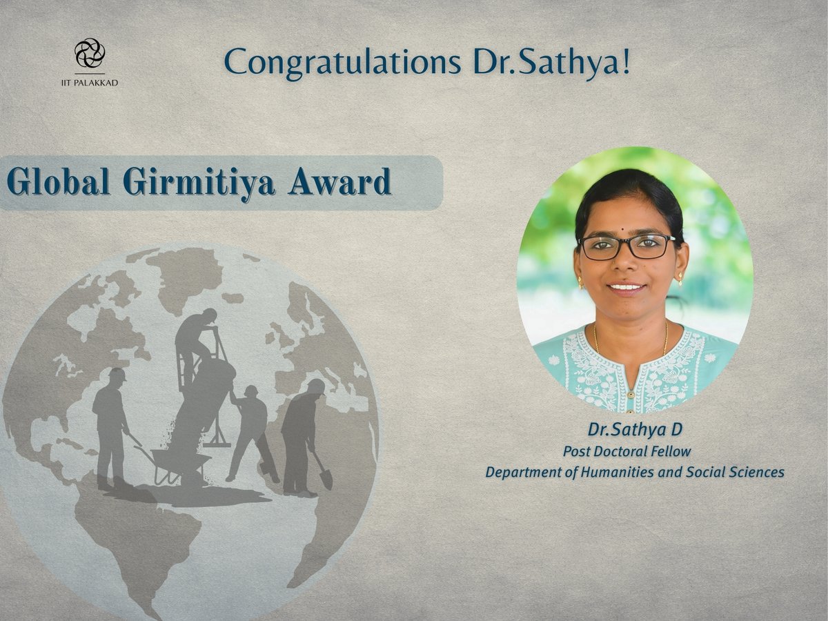 PalakkadIIT's tweet photo. Dr. Sathya D., Postdoctoral Fellow, working with Dr. Sudarshan R Kottai, Assistant Professor, Department of Humanities and Social Sciences, has been awarded the Global Girmitiya Award by the Global Girmitiya Lineage Archive &amp; Searching Centre (GGLASC). https://t.co/JdMFjmW25y
