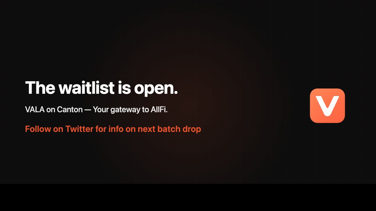 Vala is launching on Canton Network.

Non-custodial. Passkey-based. Built for AllFi.

Waitlist is open.

→ vala-wallet.cc
