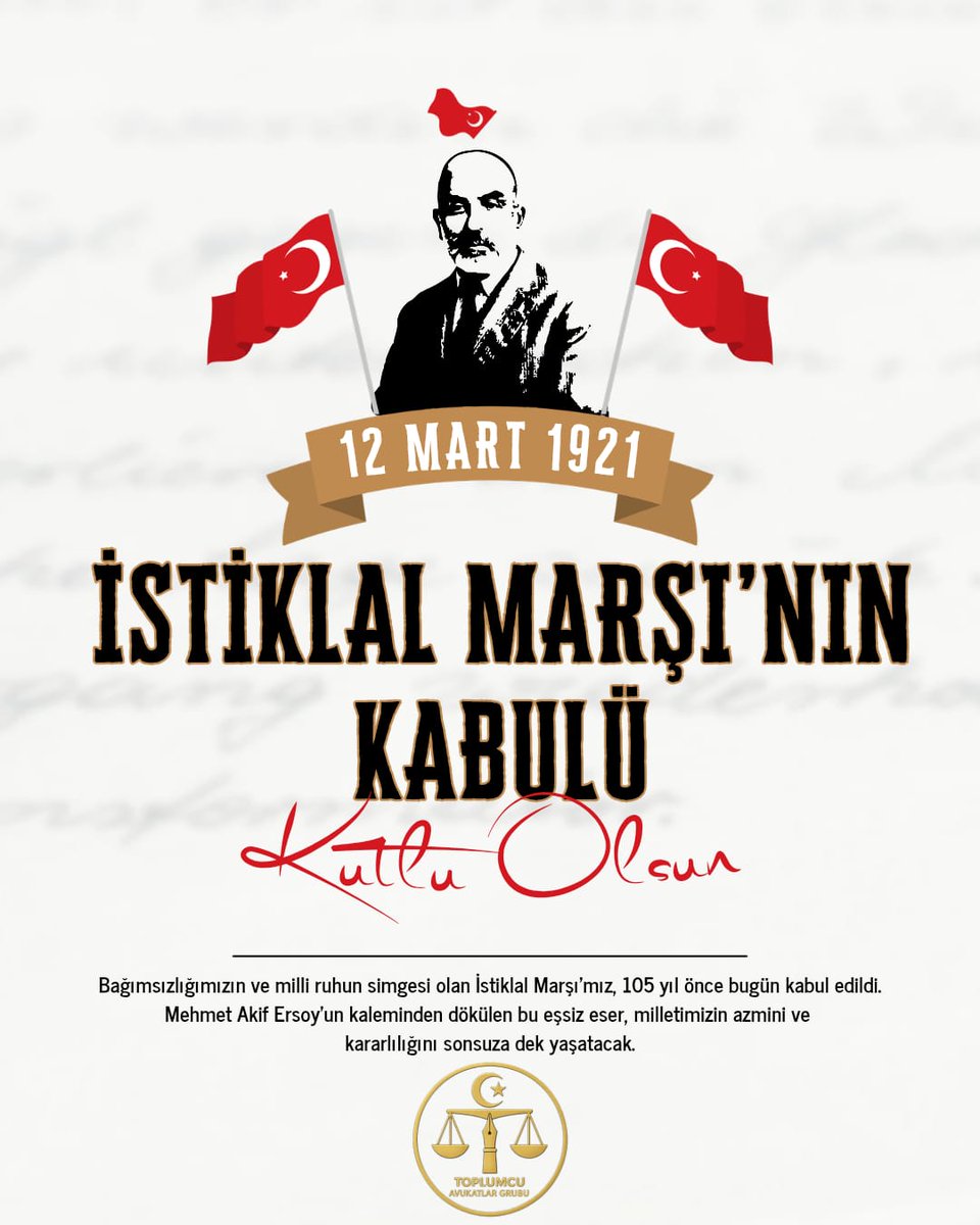 AvukatlarGrubu's tweet photo. İstiklâl Marşı’mızın Kabulünün Yıl Dönümünü Kutluyor, İstiklâl Şairimiz Mehmet Akif Ersoy’u Rahmetle Anıyoruz. https://t.co/fFA331DUdp