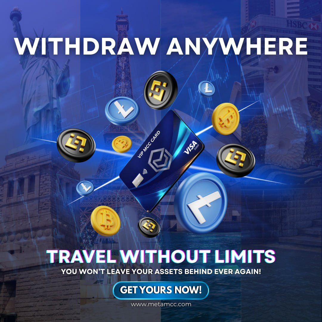 MetaCardGlobal's tweet photo. Experience the ultimate freedom of "Withdraw Anywhere". The MCC Card ensures you won’t leave your assets behind ever again, giving you the power to use your digital wealth in any city on the map.

Apply now:
https://t.co/UqOIVmToet
Join our Telegram:
https://t.co/QeuSyuxuTk https://t.co/0Wq5LZOTkT