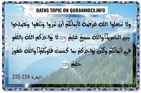 QuranIndex's tweet image. Discover Quran Verses about #Oaths @ quranindex.info/search/oaths [2:224-225] #Quran #Islam