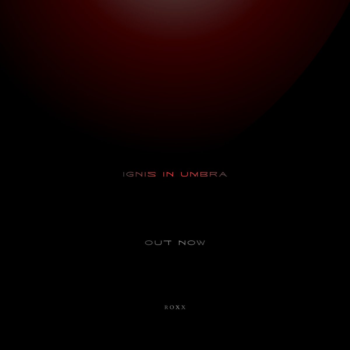 roxxtunes's tweet photo. Ignis in Umbra is OUT on all streaming platforms. https://t.co/YH8eGGJmaq
