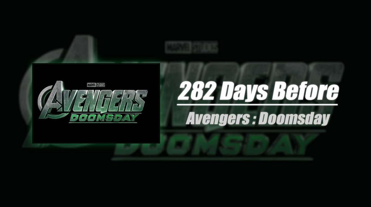282 days before #AvengersDoomsday