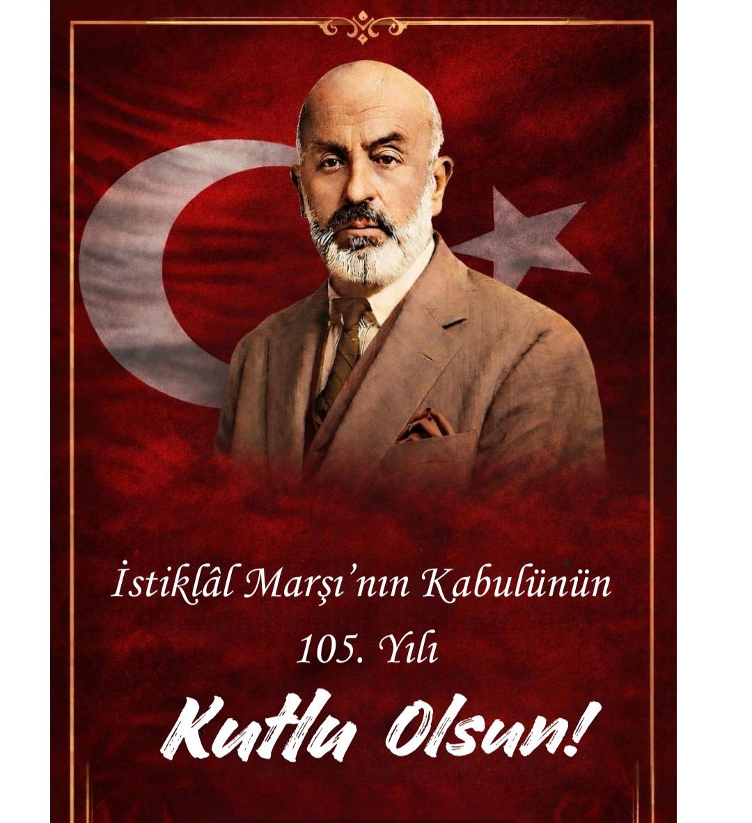 ilk_hac's tweet photo. İstiklâl Marşı; milletimizin bağımsızlık inancının ve sarsılmaz iradesinin en güçlü ifadesidir.

İstiklâl Marşı’nın kabulünün 105. yıl dönümünde, Millî Şairimiz Mehmet Âkif Ersoy’u rahmet ve minnetle anıyoruz. https://t.co/hTebnrqTLM