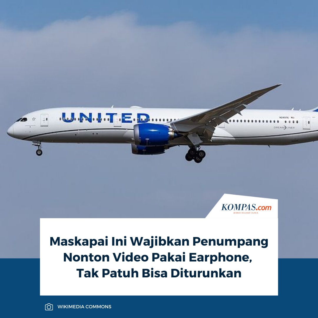 KompasTekno's tweet image. Maskapai Amerika Serikat, United Airlines memperbarui aturan penerbangan yang memungkinkan penumpang diturunkan dari pesawat jika memutar audio atau video tanpa menggunakan earphone atau headphone. 

👉🏻Baca di sini tekno.kompas.com/read/2026/03/1…

~AM #UnitedAirlines #Earphone #Pesawat