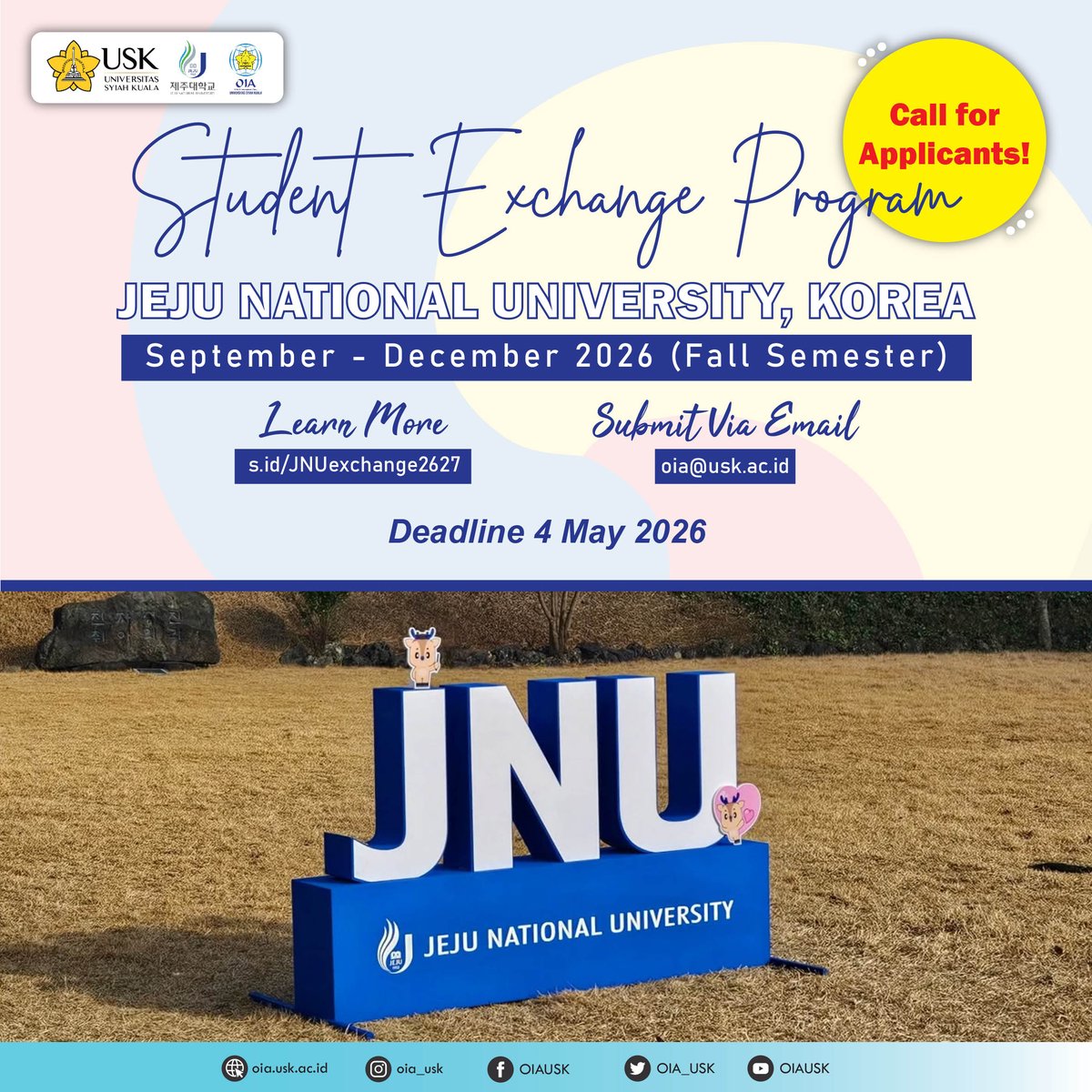 GEO_USK's tweet photo. Student Exchange Program: JNU, South Korea
Fall Semester 2026 (Sept–Dec)
📷 Deadline: 4 May 2026
📷 Send your application to oia@usk.ac.id
More details: https://t.co/7qkVNNtZua
Start your global journey now!
#StudentExchangeProgram #StudyInKorea #GlobalExperience #USK #JNU https://t.co/LdLv6FdK0L