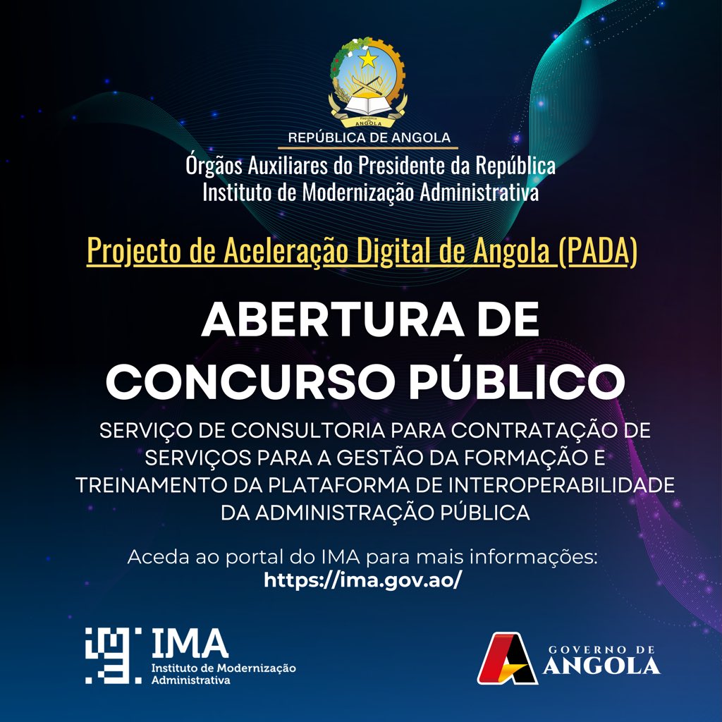IMA_GOV's tweet photo. Abertura de Concursos Públicos no âmbito do Projecto de Aceleração Digital de Angola (PADA)

🌐 Aceda ao portal do IMA para mais informações:
https://t.co/PVYxqaqRbt https://t.co/e78JG7HzQ5