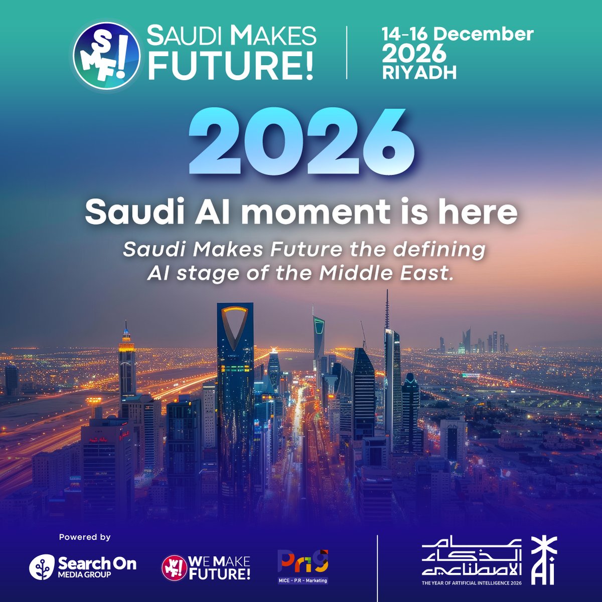 SMFuture_Saudi's tweet photo. 2026: The Year of Artificial Intelligence in Saudi Arabia. 🇸🇦

Saudi Makes Future is the ecosystem where it all converges — 14 sectors, December 14–16, Riyadh.

Mark your calendar. More coming. 👇 #SaudiMakesFuture #AI #Vision2030 https://t.co/p41nXglwvm